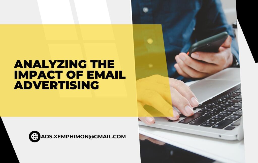 Analyzing the Impact of Email Advertising