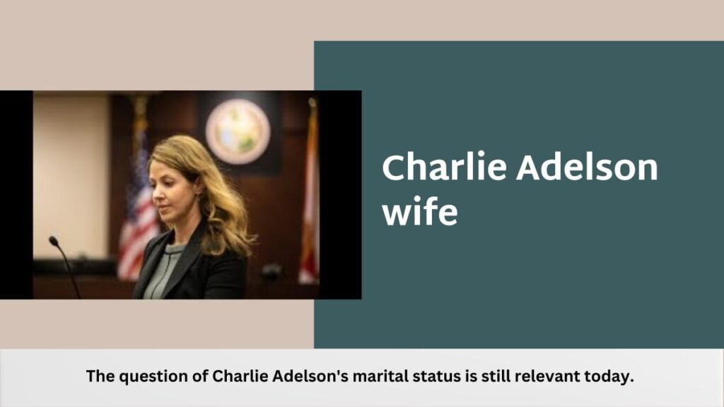 Charlie Adelson Wife